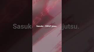 Sasuke SWAP jutsu!! #shorts #shortvideo #naruto #sasuke#viral #caughtoncamera