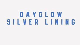 Dayglow - Silver Lining (Official Lyric Video)