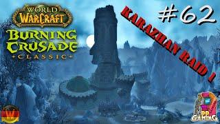 Let's Play WoW TBC [ #62 ] Karazhan Raid 1 [ Burning Crusade Deutsch Razorfen ]