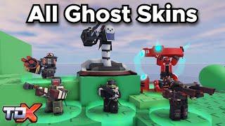 TDX All Ghost Skins Showcase - Tower Defense X Roblox