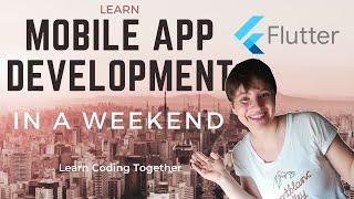 How I learned to code with Flutter in a weekend | Learn Coding Together