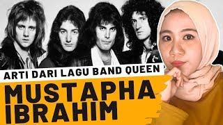 ARTI LAGU MUSTAPHA "IBRAHIM" - QUEEN