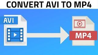 How to Convert AVI to MP4