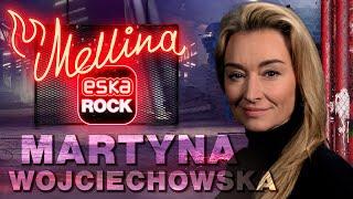 Martyna Wojciechowska WYRZUCILI mnie z przedszkola | MELLINA # 7 Marcin Meller