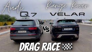 Range rover Velar VS Audi Q7 Drag race|@SanjuSehrawat @sanjusehrawatshorts   vs | 