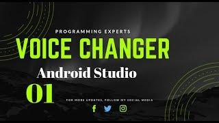 Voice Changer App in Android Studio PART 1