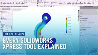 Every SOLIDWORKS Xpress Tool Explained