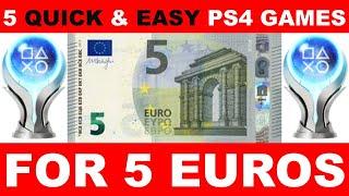 5 PS4 Platinum Trophies for 5 EUROS - 5 Cheap, Quick & Easy Games