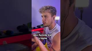 Fortnite Kid is Sigma