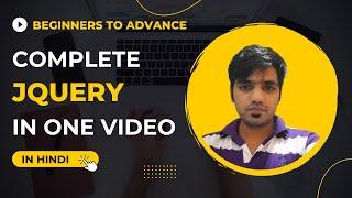 jQuery in One Video in Hindi 2022 | Complete jQuery | jQuery Complete Course