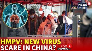 LIVE: New Virus Outbreak In China: Human Metapneumovirus HMPV Virus | COVID-19 Like Scare | N18G