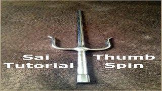 Sai Tricks Tutorial - Thumb Spin (with added combinations)