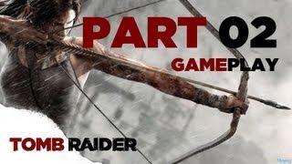 [1080p] Tomb Raider Playthrough / Gameplay Part 02