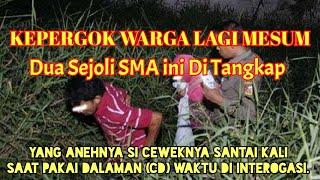 Lagi Mesum Disemak-semak!!! Dua Pelajar SMA ini Ditangkap Warga Setempat.