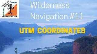 Wilderness Navigation #11 - UTM coordinates