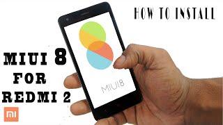 MIUI 8 - For Redmi 2/ Prime (How To Install + Overview)