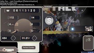 390 PP PLAY!!!!! Toby Fox-Last Goodbye (HD,HR)