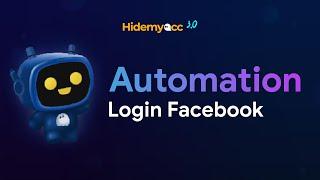 How to Automate Facebook Login & Logout in Seconds with Hidemyacc