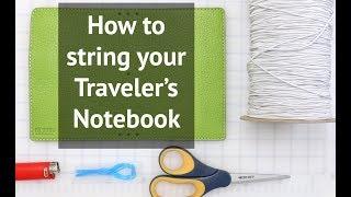 Chic Sparrow || How to string your traveler's notebook