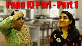 Papa Ki Pari - Part 1 | Hindi Comedy Vines |  Dolly Harshit