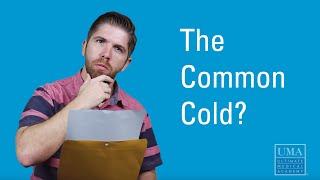 UMA: Fast Fun Feed Facts - The Common Cold - Ultimate Medical Academy