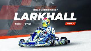 UKC 2025 ROUND 2 | LIVE | LARKHALL