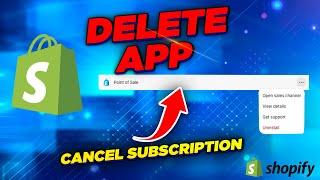 How to Delete an App From Shopify and cancel its subscription 2024