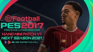 PES 2017 HANO MINI PATCH V1 - Next Season 2021