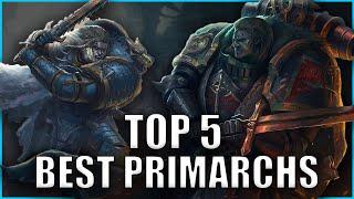 Top 5 Most Powerful Primarchs | Warhammer 40k Lore