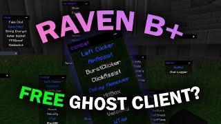 Raven B+ The best free ghost client?