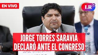  Jorge Torres Saravia declaró sobre presunta red de prostitución en el Congreso | #EnDirectoLR