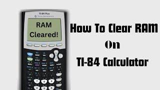 How To Clear and Reset TI-84 Plus Calculator Tutorial