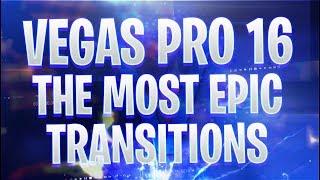 Vegas Pro 16: The Most EPIC Transitions - Tutorial #386