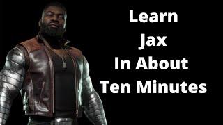 Ten Minute Jax Mortal Kombat 11 Beginner Guide