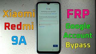 Xiaomi Redmi 9A (M2006C3LG) - MIUI 12 - ANDROID 10 - FRP / Google Account Bypass - 2021 - Works 100%