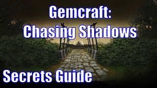 Gemcraft: Chasing Shadows - Secrets guide