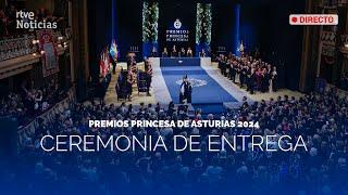 PREMIOS PRINCESA ASTURIAS 2024: Los REYES, LEONOR y SOFÍA presiden la ENTREGA de PREMIOS | RTVE