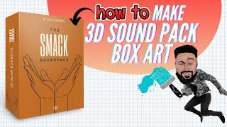 How To EASILY Make Your Own 3D Box Art For Soundpacks (No Graphic Design Necessary)