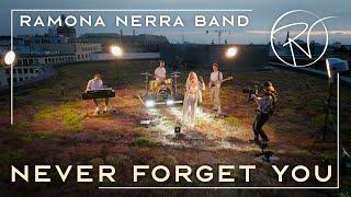 Ramona Nerra Band - Never Forget You | Zara Larsson (Cover)