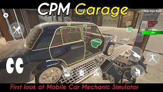 First look at CPM Garage (Mobile Car Mechanic Simulator)