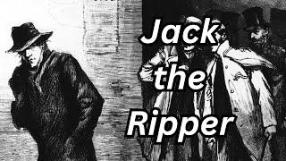 The Most Notorious Killer of All Time | Jack the Ripper