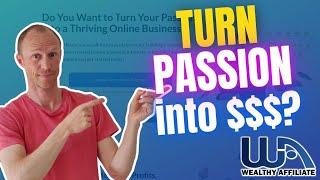 Wealthy Affiliate Review 2023 – Turn Passion Into $$$? (My REAL Results)