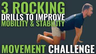 3 Rocking Drills To Improve Your Mobility & Stability | ‘Get Grounded’ Movement Challenge