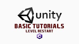 Unity3D Basic Tutorial - Level Restart