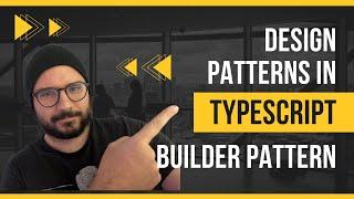 BUILDER PATTERN - DESIGN PATTERNS IN TYPESCRIPT