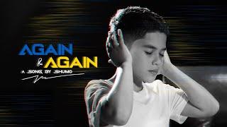 Shumo AG - AGAIN and AGAIN (I want to see my mom again) | Official Music Video