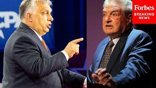 'I Know George Soros Very Well': Viktor Orbán Slams Open Society Founder