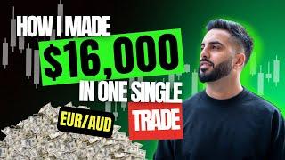 Making £16,000 trading EURAUD - Breakdown!