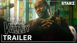 Down In The Valley | Official Trailer | STARZ