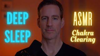 ASMR Chakra Clearing for Deep Sleep Hypnosis: Soft-Spoken Male Voice